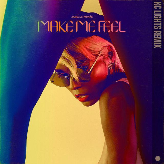 Portada de Sencillo/EP "Make Me Feel (KC Lights Remix)", de Janelle Monáe