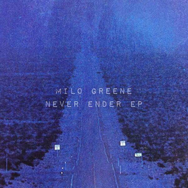 Capa do Single/EP "Never Ender", de Milo Greene