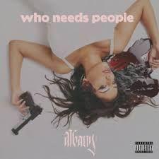 Capa do Single/EP "Who Needs People ", de Albany