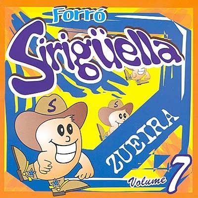 Portada de Álbum "Zueira - Vol. 7", de Forró Siriguela