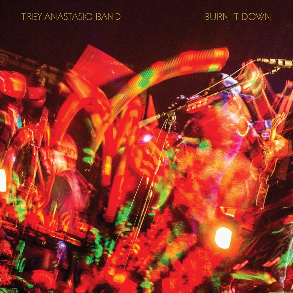 Portada de Álbum "Burn It Down", de Trey Anastasio