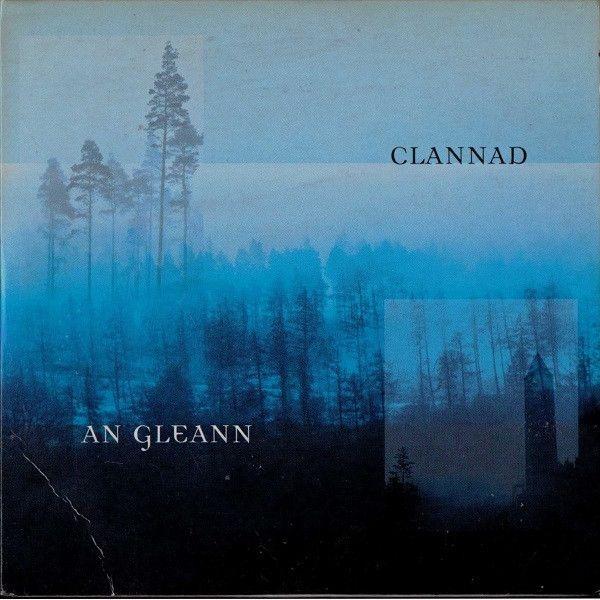 Album cover of "An Gleann" by Clannad