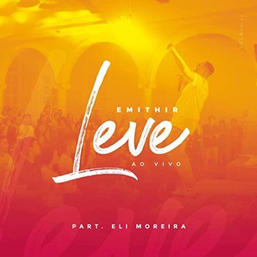 Capa do Single/EP "Leve (Ao Vivo)", de Emithir