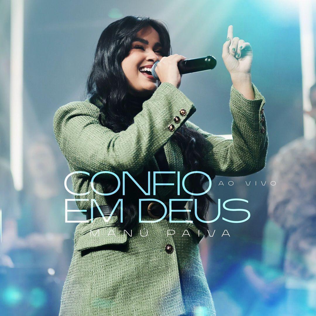 Portada de Sencillo/EP "Confio Em Deus (Ao Vivo)", de Manú Paiva