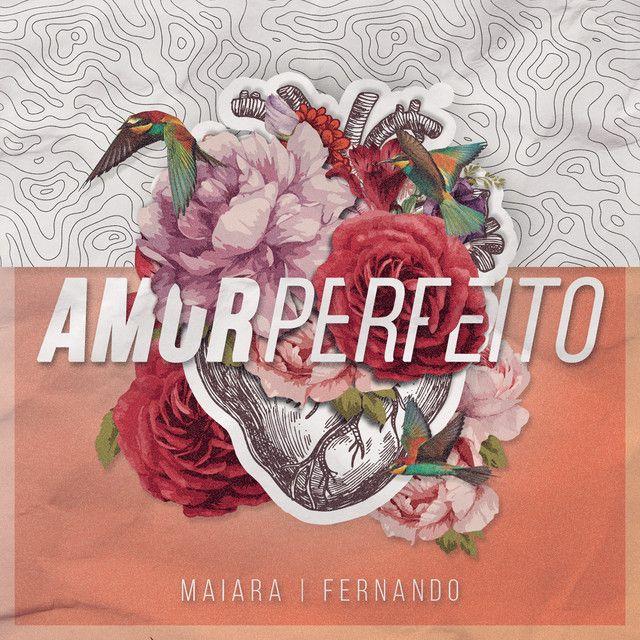 Portada de Sencillo/EP "Amor Perfeito ", de Maiara & Maraisa