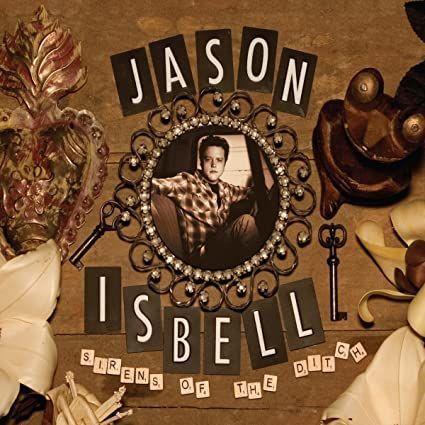 Portada de Álbum "Sirens Of The Ditch", de Jason Isbell