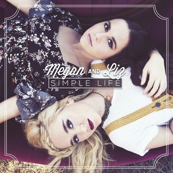 Portada de Álbum "Simple Life", de Megan And Liz