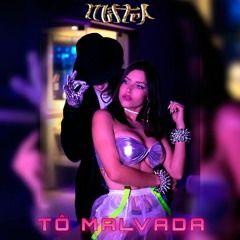 Portada de Sencillo/EP "Tô Malvada", de Mittra