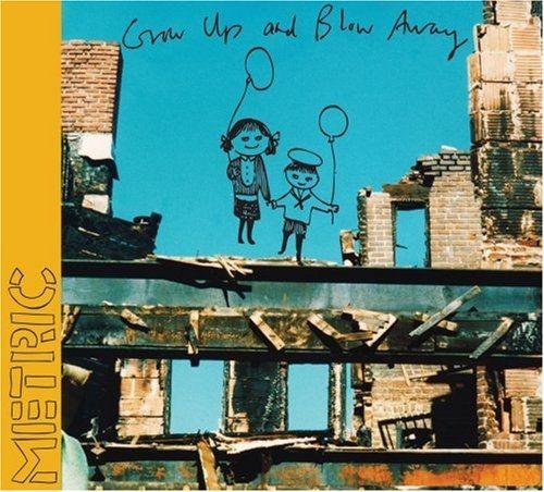 Portada de Álbum "Grow Up and Blow Away", de Metric
