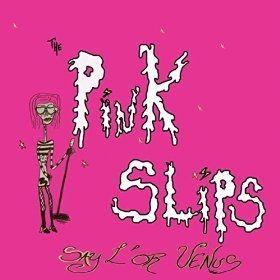 Portada de Álbum "Say L'or Venus", de The Pink Slips