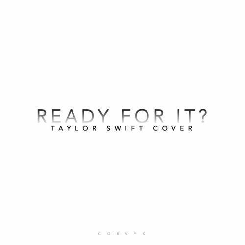 Capa do álbum "Ready For it?", de CORVYX