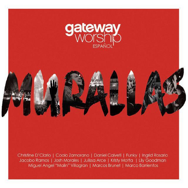 Portada de Álbum "Murallas", de Gateway Worship Español