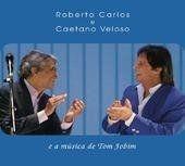 Portada de Álbum "Roberto Carlos e Caetano Veloso e A Música de Tom Jobim", de Roberto Carlos