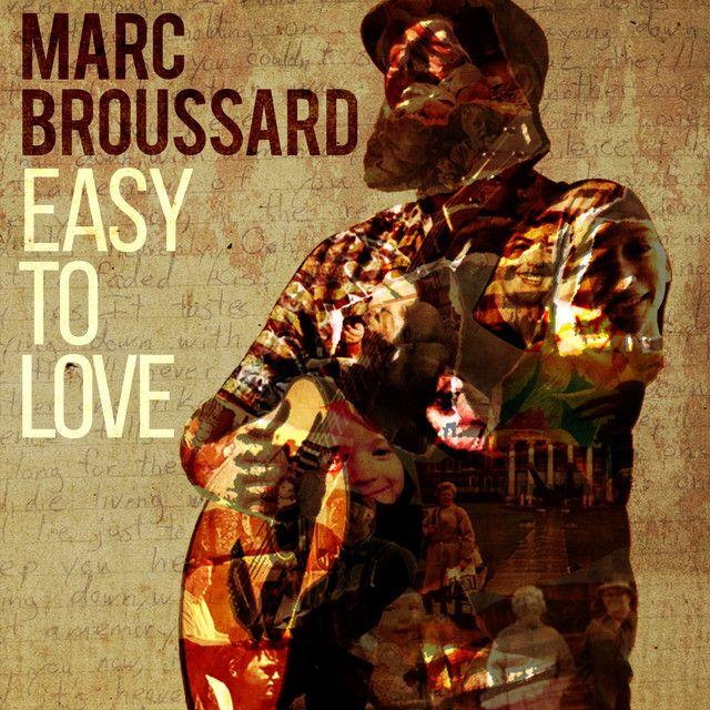 Portada de Álbum "Easy To Love ", de Marc Broussard