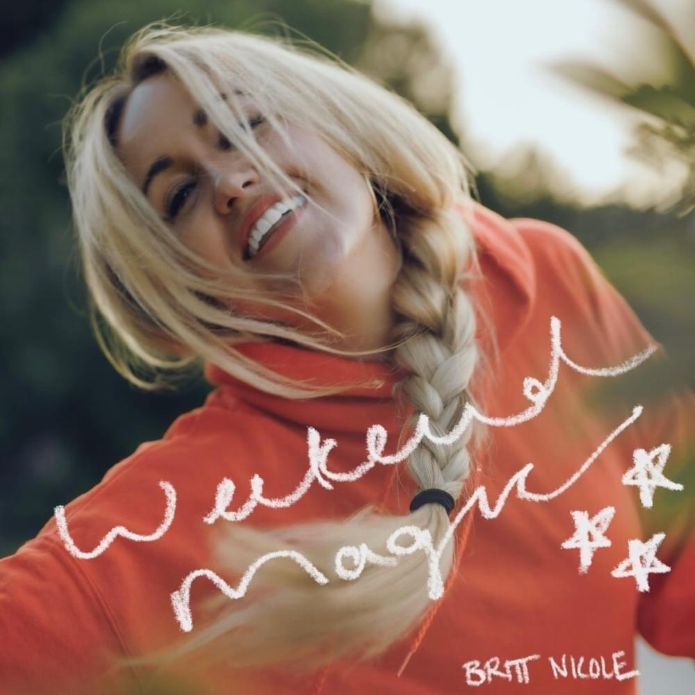 Portada del álbum "Weekend Magic", de Britt Nicole