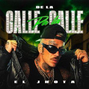 Portada de Álbum "De La Calle Pa La Calle", de El Jhota