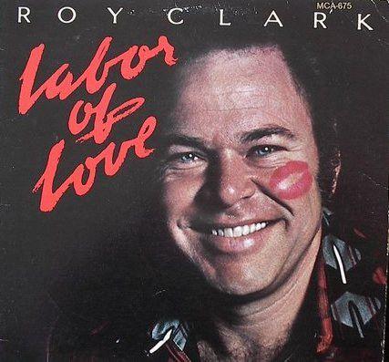 Capa do álbum "Labor Of Love", de Roy Clark
