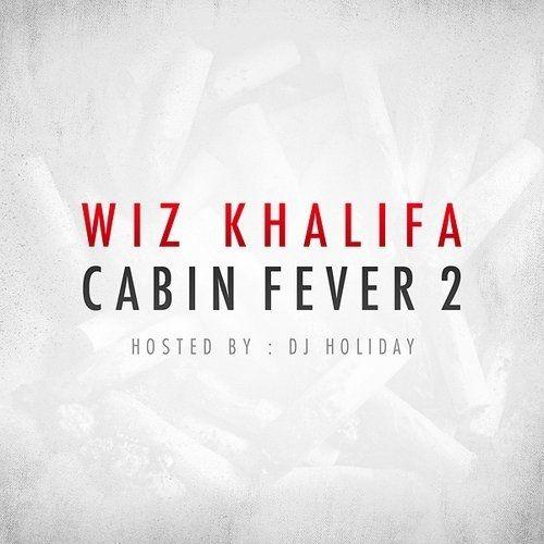 Portada de Álbum "Cabin Fever (vol.2)", de Wiz Khalifa