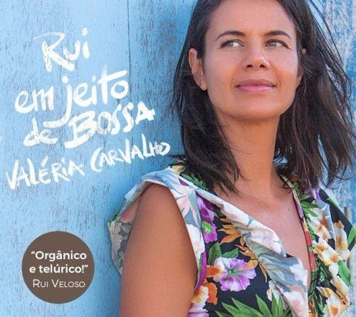 Portada de Álbum "Rui Em Jeito de Bossa", de Valéria Carvalho