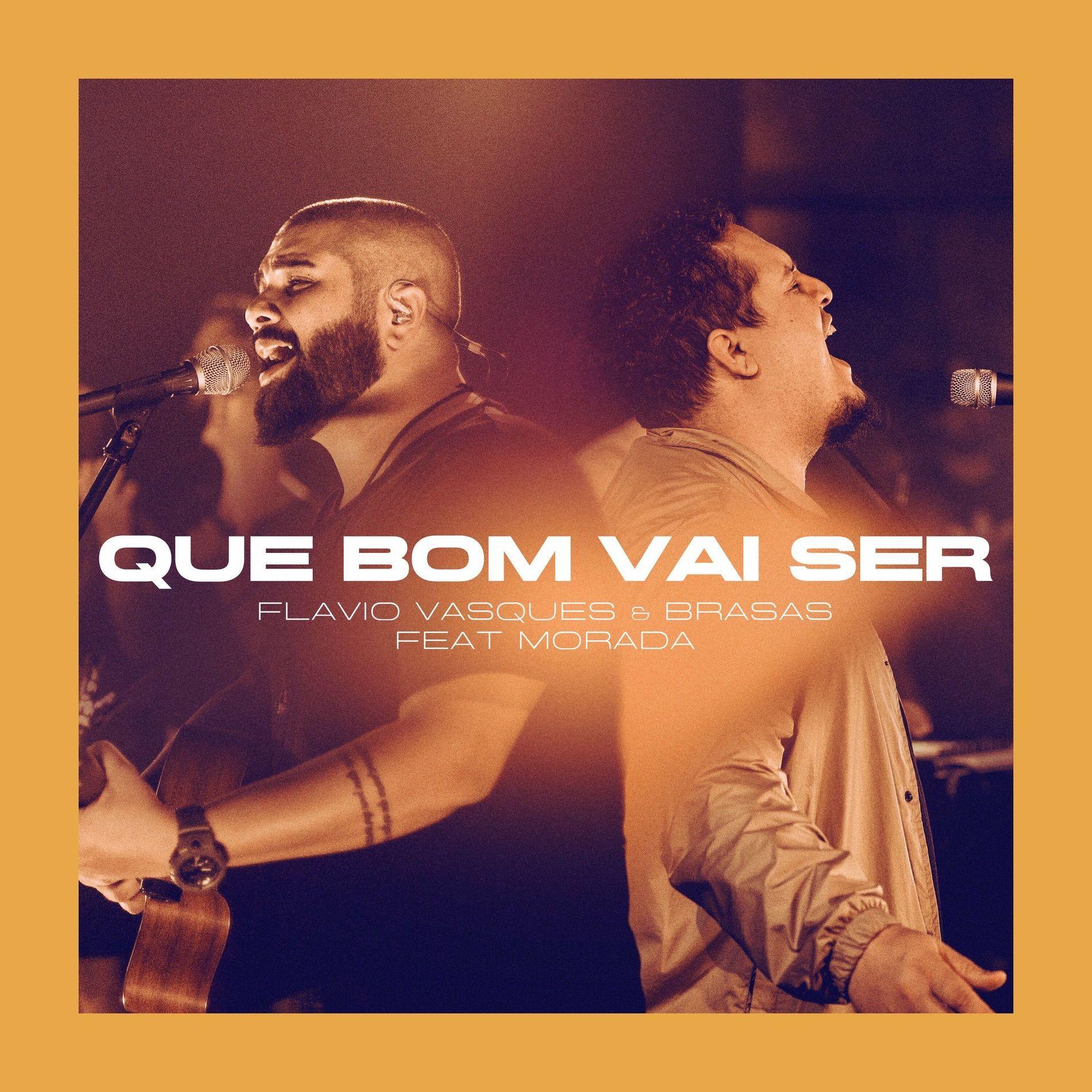 Capa do álbum "Que Bom Vai Ser (part. Flávio Vasques e Morada)", de Brasas 