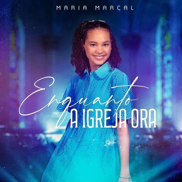 Capa do Single/EP "Enquanto a Igreja Ora", de Maria Marçal