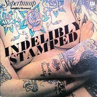 Album cover of "Indelibly Stamped" by Supertramp