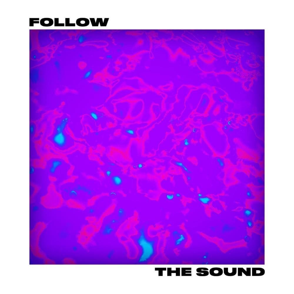 Portada de Sencillo/EP "Follow the Sound", de Fehdah