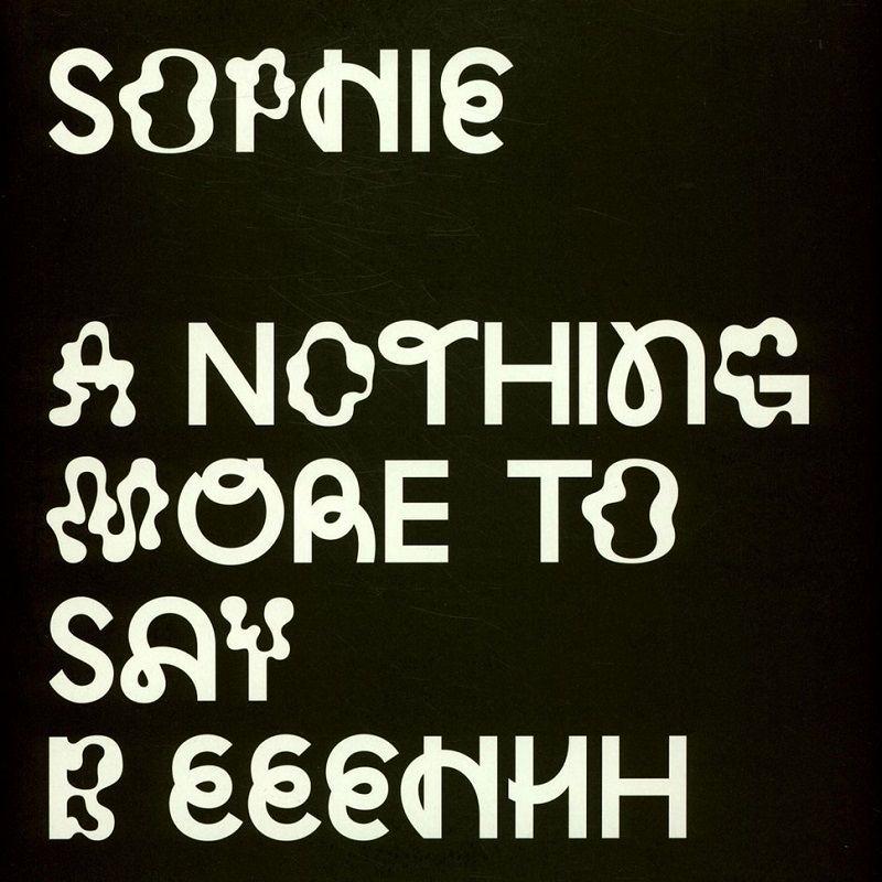 Portada de Sencillo/EP "Nothing More To Say", de SOPHIE