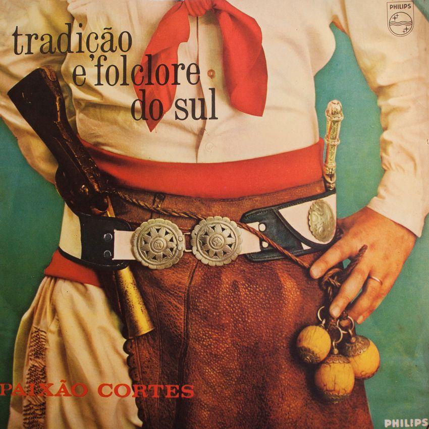 Portada de Álbum "Tradição e Folclore do Sul", de Paixão Côrtes