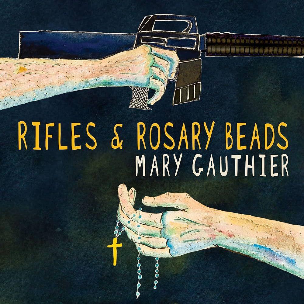 Portada de Álbum "Rifles & Rosary Beads", de Mary Gauthier