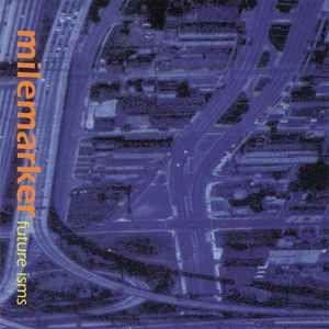 Capa do Álbum "Future Isms", de Milemarker