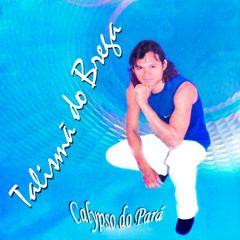 Portada de Sencillo/EP "Calypso do Pará", de Talismã do Brega