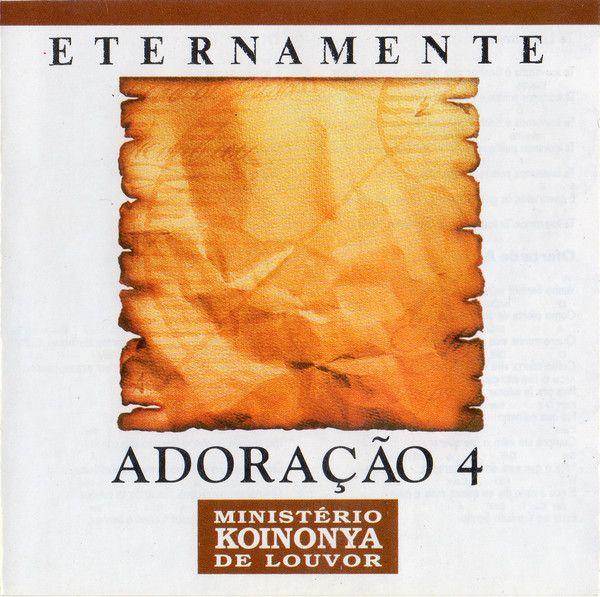 Portada de Álbum "Adoração 4 - Eternamente", de Ministério Koinonya de Louvor