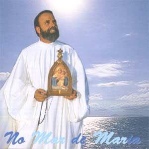Portada de Álbum "No Mar De Maria", de Padre Antônio Maria