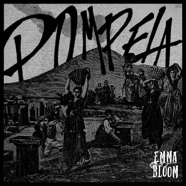 Portada de Sencillo/EP "Pompeia", de Emma Bloom
