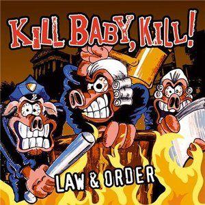 Portada de Álbum "Law & Order", de Kill Baby, Kill!