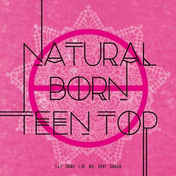 Album cover of "Natural Born Teen Top" by Teen Top