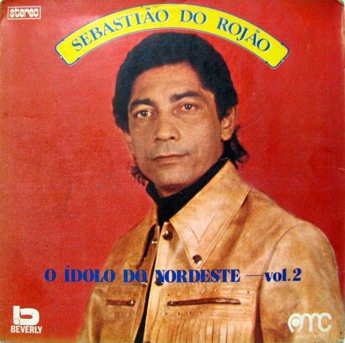 Portada de Álbum "O Ídolo do Nordeste - Vol. 02", de Sebastião do Rojão
