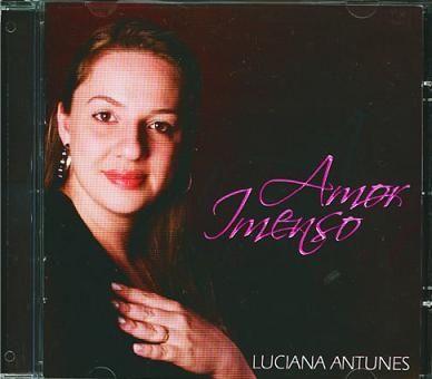 Portada de Álbum "Amor Imenso", de Luciana Antunes