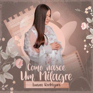 Portada de Sencillo/EP "Como Nasce Um Bebê ", de Luana Rodrigues
