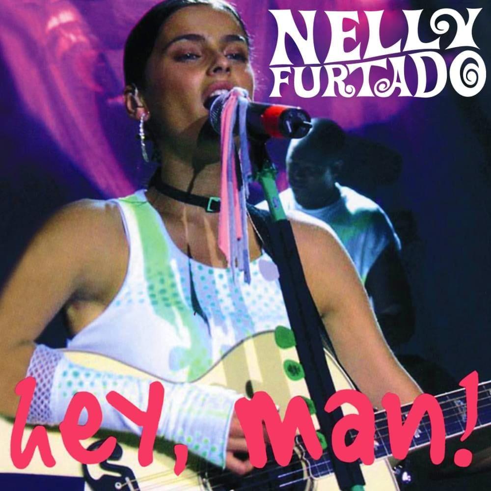 Portada del álbum "Hey, Man!", de Nelly Furtado