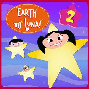 Portada de Álbum "Earth to Luna!, Vol. 2", de Earth to Luna!