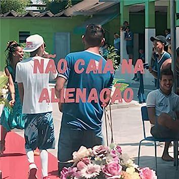 Portada de Sencillo/EP "Não Caia Na Alienação", de Will Grego