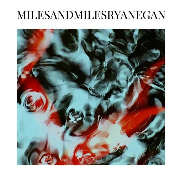 Portada de Sencillo/EP "Miles And Miles", de Ryan Egan