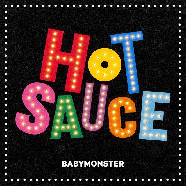 Portada de Sencillo/EP "HOT SAUCE", de BABYMONSTER
