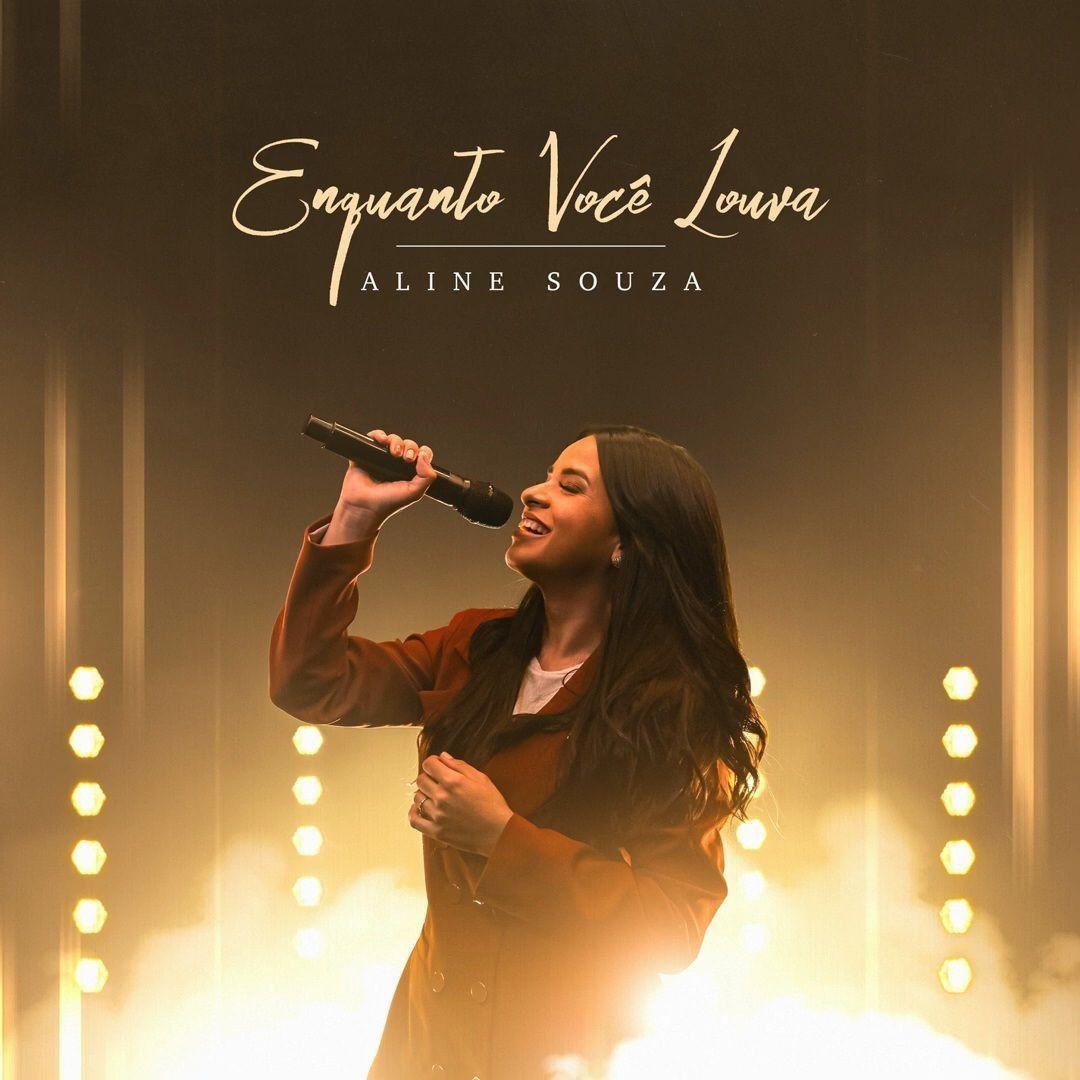 Portada de Sencillo/EP "Enquanto Você Louva", de Aline Souza