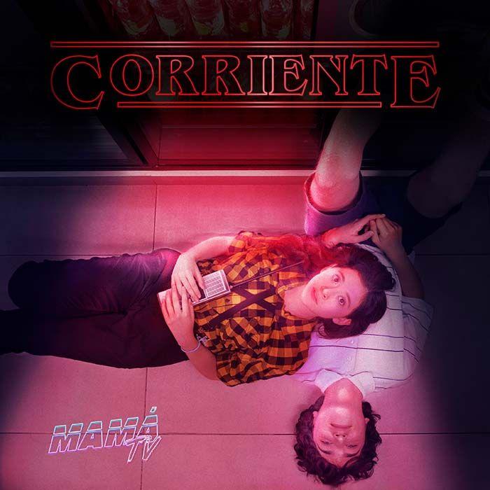 Portada de Sencillo/EP "Corriente", de Mamá TV