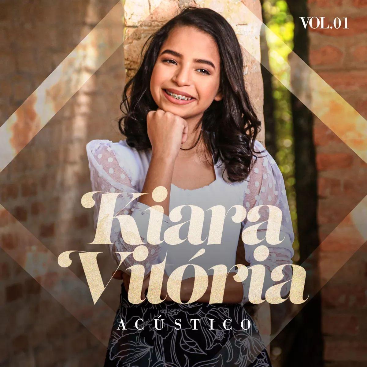 Capa do Álbum "Acústico, Vol. 1", de Kiara Vitória