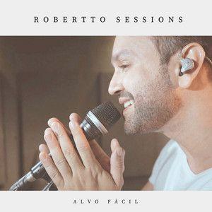 Portada de Álbum "Alvo Fácil", de Robertto