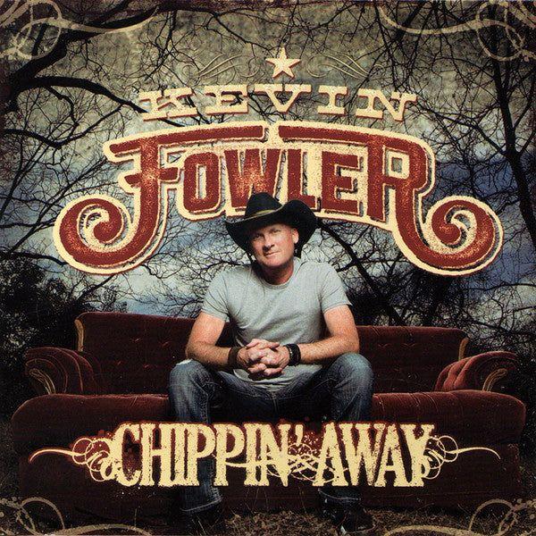 Portada de Álbum "Chippin' Away", de Kevin Fowler